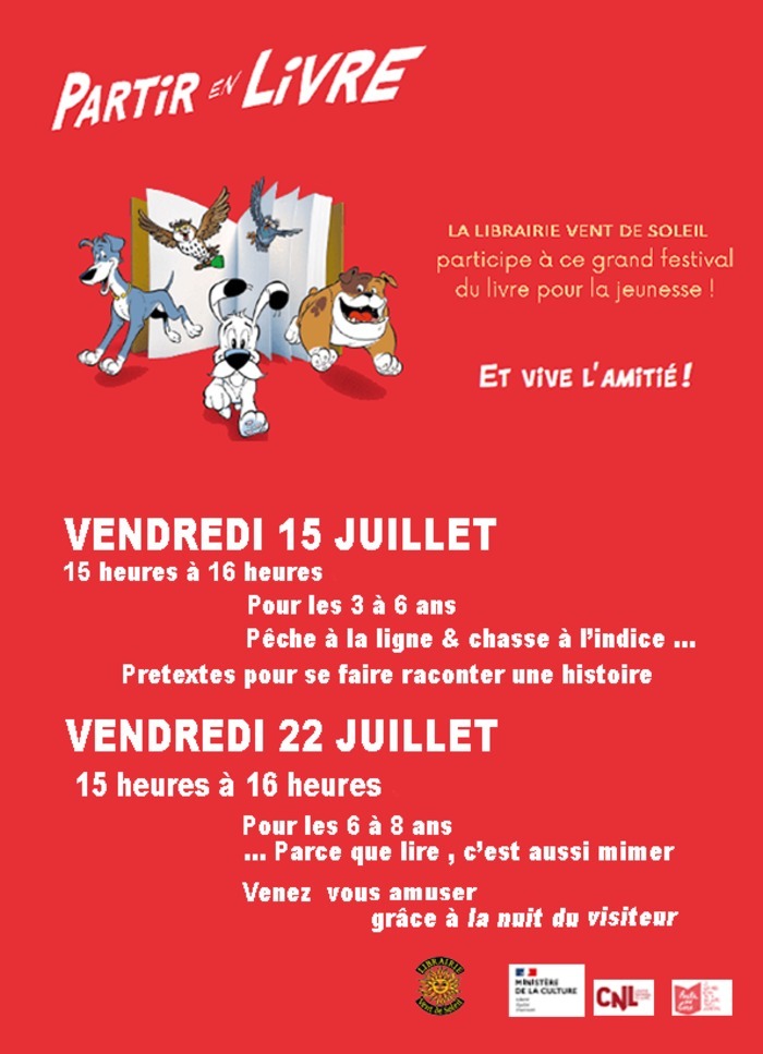 "En juillet fais ce qu'il te plait"...  pour les 3 à 6 ans. Pêche à la ligne et chasse à l'indice. Prétexte pour se faire raconter une histoire.