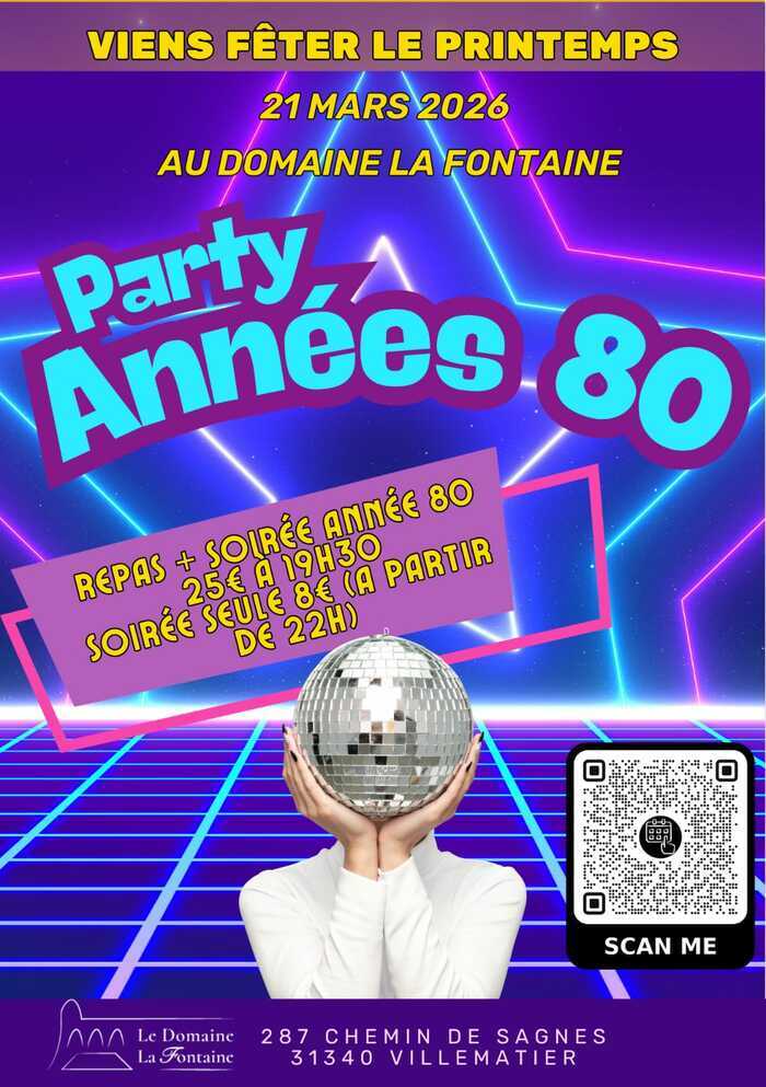 SOIREE ANNEES 80 AU DOMAINE LA FONTAINE