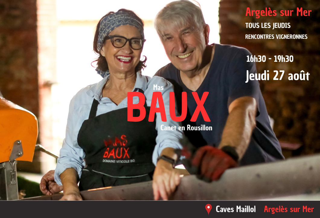 Caves Maillol Argelès sur Mer… Tous les jeudis : Rencontres vigneronnes