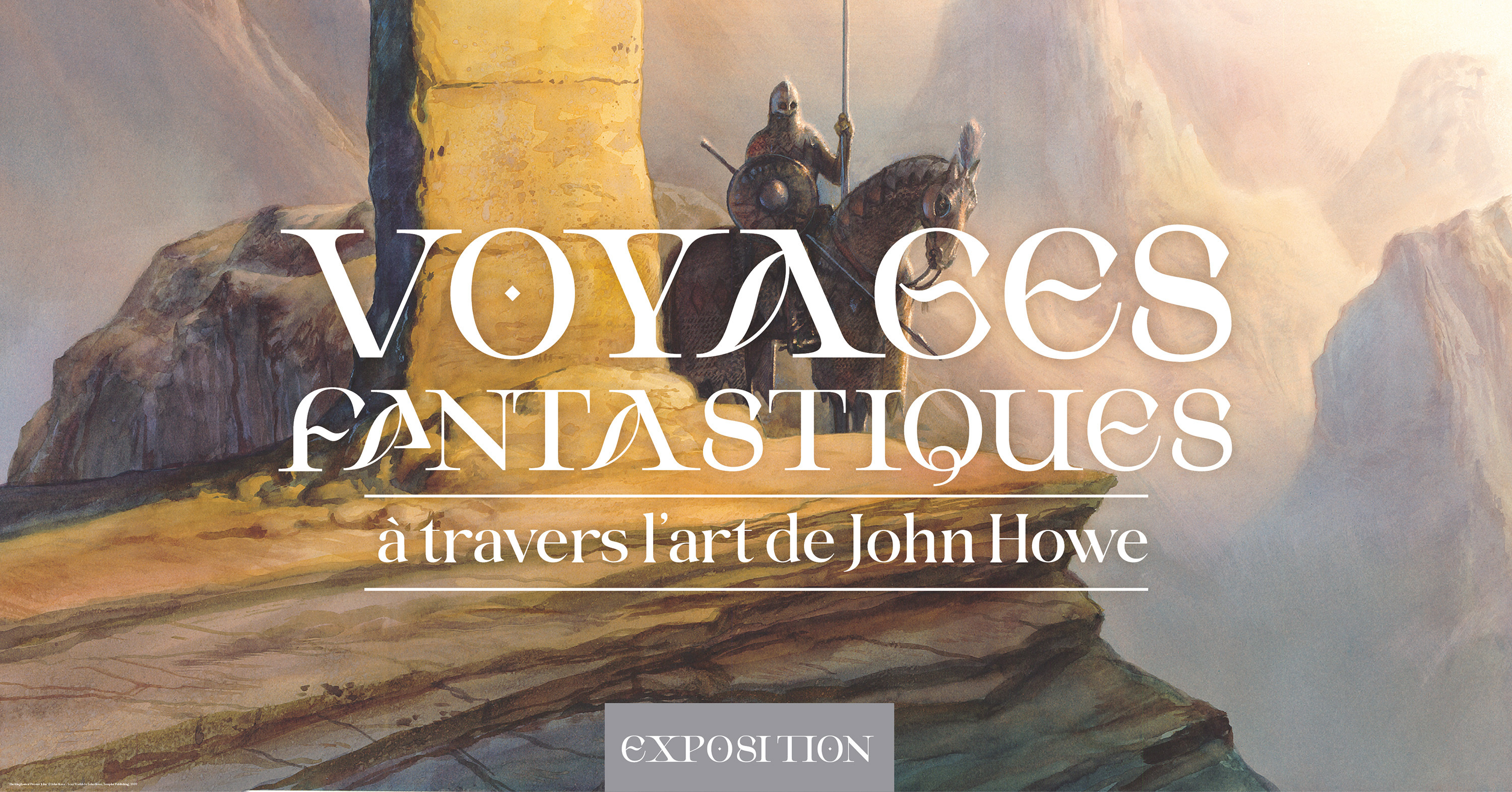 EXPOSITION - Voyage fantastique à travers l'art de John Howe