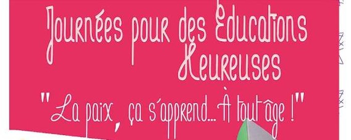 4è édition des Journées des Éducations Heureuses