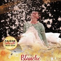 Théâtre - "Blanche"