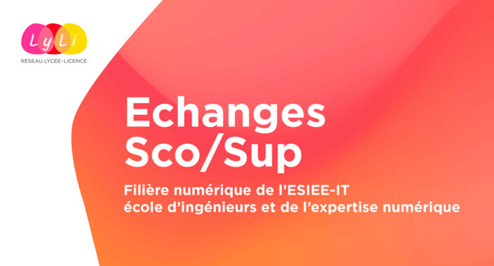 Échanges de pratiques Sco/Sup - Filière numérique de l'ESIEE-IT école d'ingénieurs et de l'expertise numérique